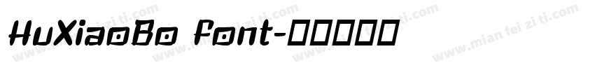 HuXiaoBo font字体转换
